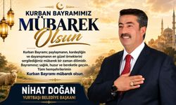 Yurtbaşı Belediye Başkanı Nihat Doğan Kurban Bayramı Mesajı Yayınladı