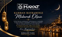 Özel Hayat Hastanesi Yönetim Kurulu Üyesi Nurullah Yıldız Kurban Bayramı Mesajı Yayınladı
