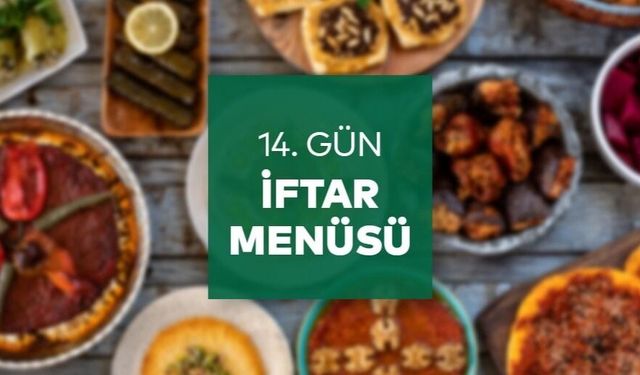 Ramazan Ayının 14. Gününde iftar Menümüz