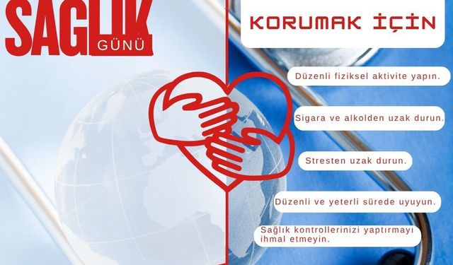 7 Nisan Sağlık Günü: Elazığ’da Sağlıklı Yaşam İçin Kritik Uyarı